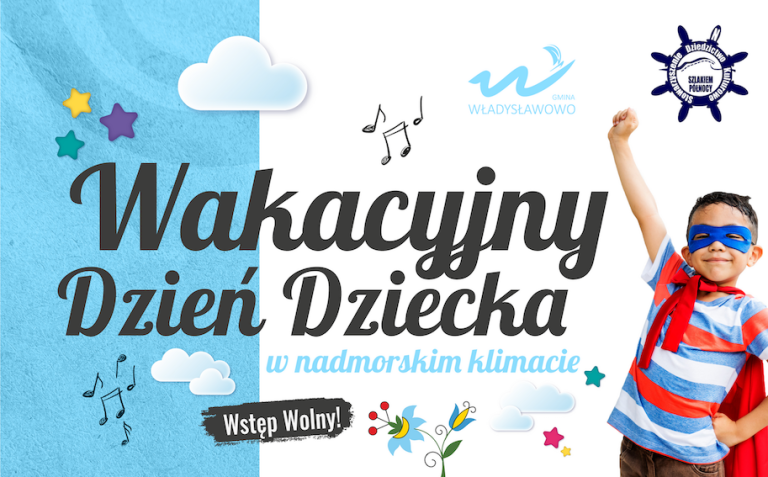 Władysławowo Świętuje Dzień Dziecka również w Wakacje!